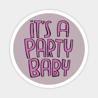 Baby party, baby pink Magnet